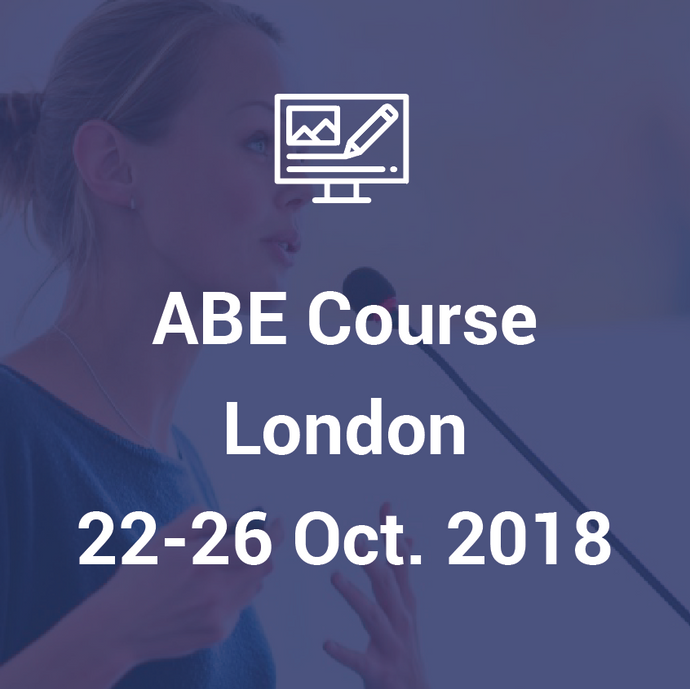 ABE course London, 22nd - 26th October 2018