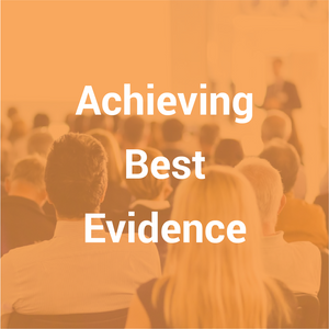 Achieving Best Evidence (ABE) 5 day course