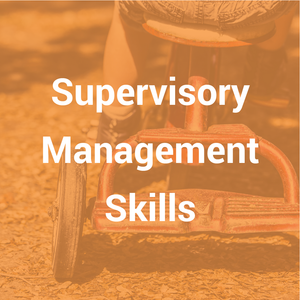 Supervisory & Management Skills